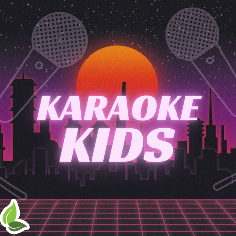 Karaoke Kids*