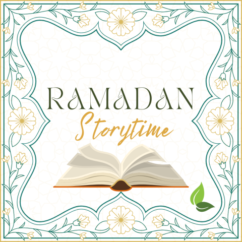 Ramadan Storytime*