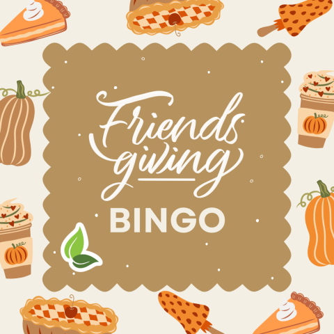 Friendsgiving Bingo*
