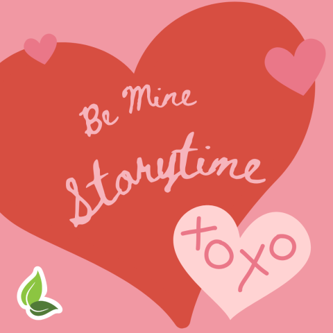 Be Mine Storytime*