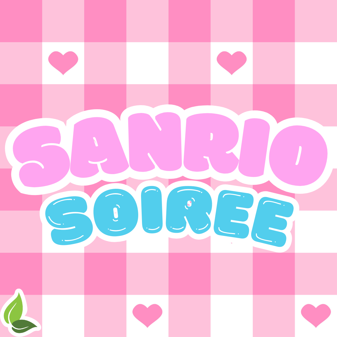 Sanrio Soiree*